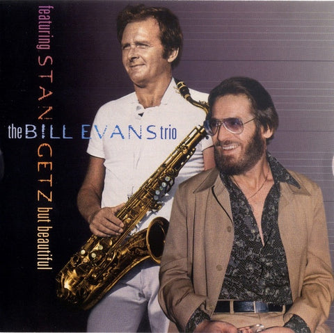 EVANS BILL TRIO FEATURING STAN GETZ-BUT BEAUTIFUL CD VG