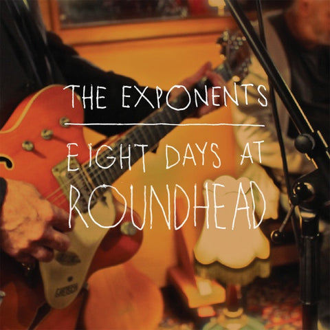 EXPONENTS THE - EIGHT DAYS AT ROUNDHEAD CD NM