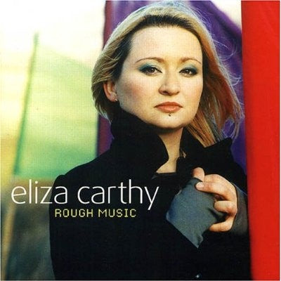 CARTHY ELIZA- ROUGH MUSIC CD VG+