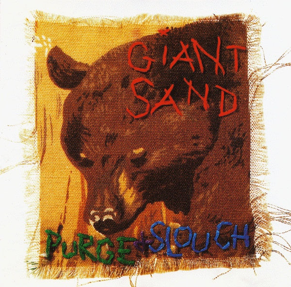 GIANT SAND - PURGE & SLOUCH CD VG