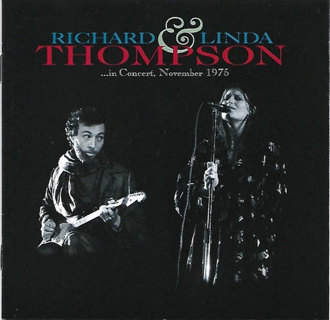 THOMPSON RICHARD AND LINDA- IN CONCERT NOVEMBER 1975 CD NM