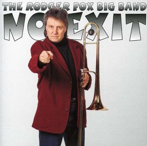 FOX RODGER BIG BAND- NO EXIT CD NM
