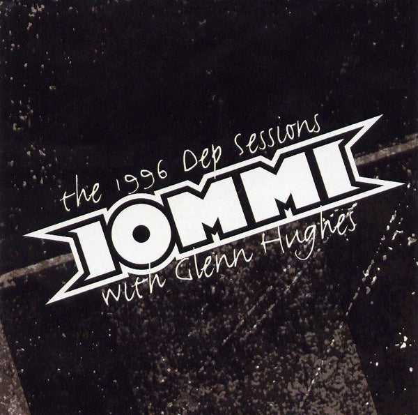 IOMMI-THE 1996 DEP SESSIONS CD VG