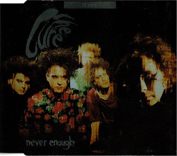 CURE THE- NEVER ENOUGH CD SINGLE VG+