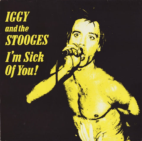IGGY & THE STOOGES-I'M SICK OF YOU! WHITE VINYL LP NM COVER VG+