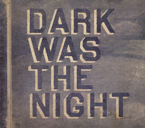 DARK WAS THE NIGHT- VARIOUS ARTISTS 2CD VG+