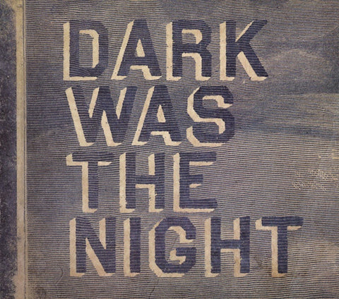 DARK WAS THE NIGHT- VARIOUS ARTISTS 2CD VG+