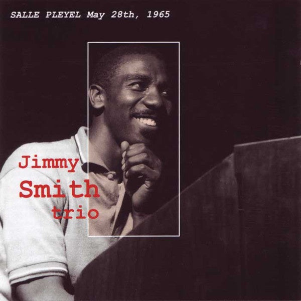 SMITH JIMMY TRIO- SALLE PLEYEL MAY 28, 1965 CD NM