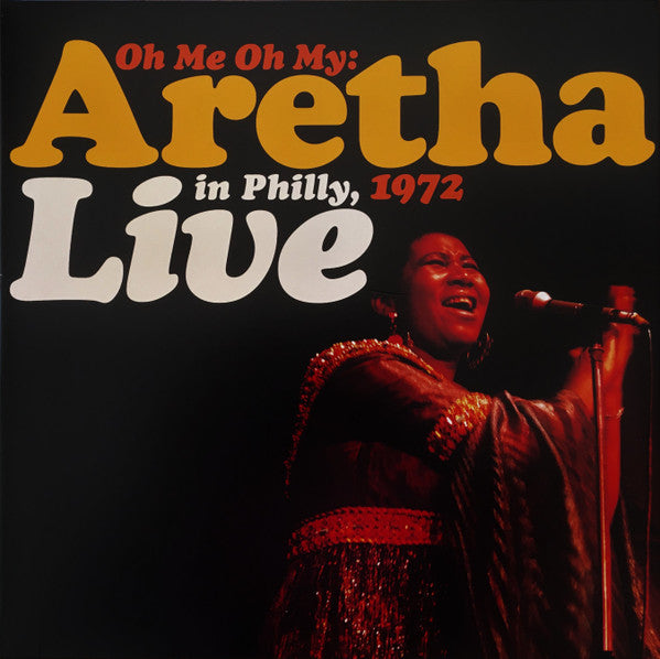 FRANKLIN ARETHA-OH ME, OH MY: ARETHA LIVE IN PHILLY 1972 ORANGE/ YELLOW VINYL 2LP NM COVER VG+