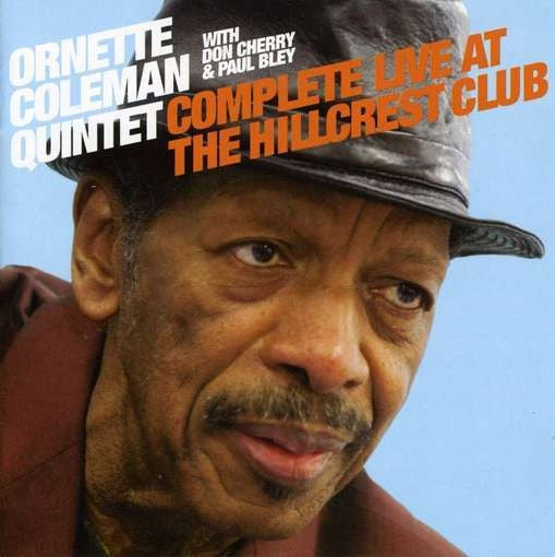 COLEMAN ORNETTE QUINTET-COMPLETE LIVE AT THE HILLCREST CLUB CD NM