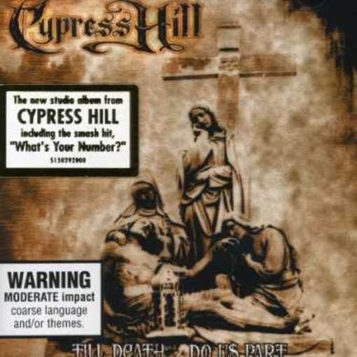 CYPRESS HILL- TILL DEATH DO US PART CD NM
