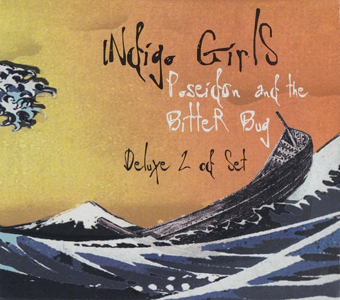 INDIGO GIRLS - POSEIDON AND THE BITTER BUG 2CD VG