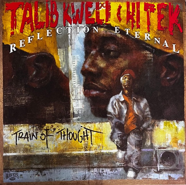 KWELI TALIB & HI TEK: REFLECTION ETERNAL-TRAIN OF THOUGHT 2LP EX COVER EX