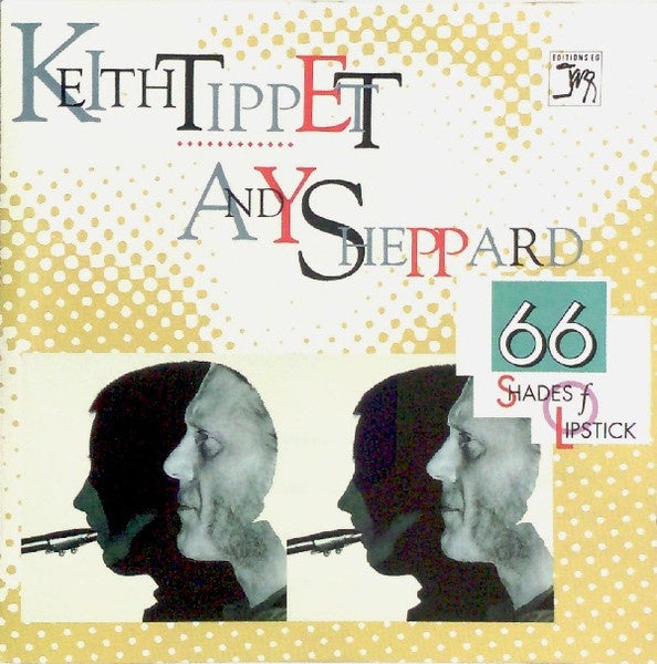 TIPPETT KEITH AND ANDY SHEPPARD- 66 SHADES OF LIPSTICK CD NM