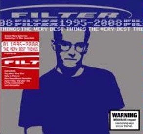 FILTER- THE VERY BEST THINGS 1995-2008 CD VG+