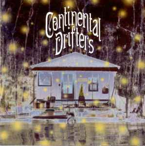 CONTINENTAL DRIFTERS-CONTINENTAL DRIFTERS CD VG