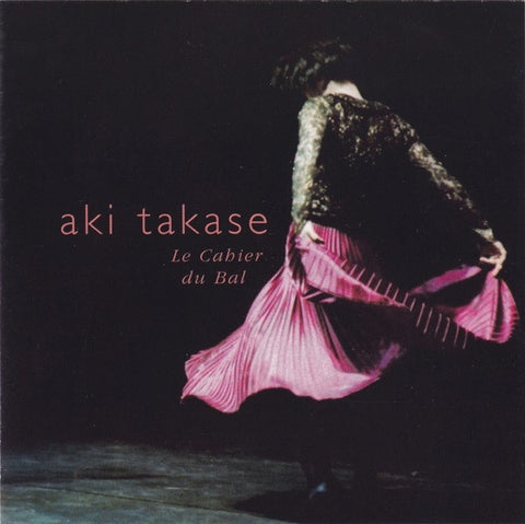 TAKASE AKI- LE CAHIER DU BAL CD VG+