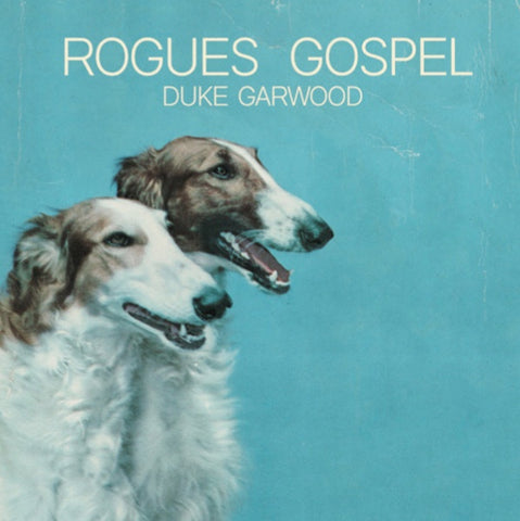 GARWOOD DUKE-ROGUES GOSPEL LP NM COVER EX