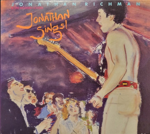 RICHMAN JONATHON AND THE MODERN LOVERS- JONATHAN SINGS! CD VG+