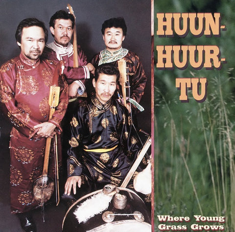 HUUN HUUR TU- WHERE YOUNG GRASS GROWS  CD VG+