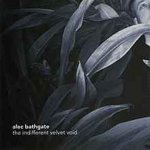 BATHGATE ALEC- THE INDIFFERENT VELVET VOID CD VG+