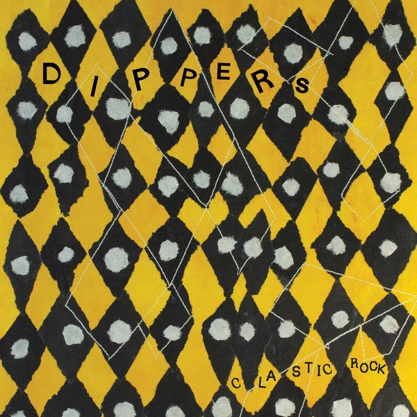 DIPPERS-CLASTIC ROCK LP *NEW*