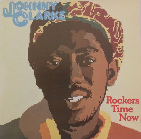 CLARKE JOHNNY-ROCKERS TIME NOW CD VG