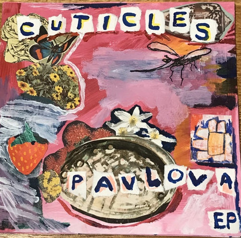 CUTICLES-PAVLOVA EP 7" *NEW*