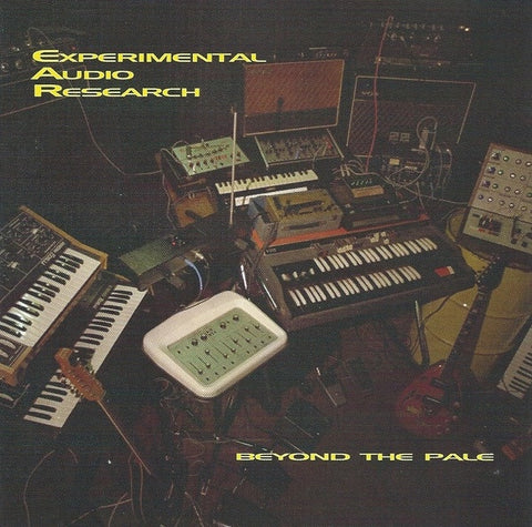 EXPERIMENTAL AUDIO RESEARCH-BEYOND THE PALE CD VG+