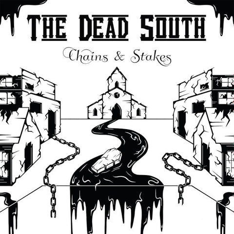 DEAD SOUTH THE - CHAINS AND STAKES CD *NEW*