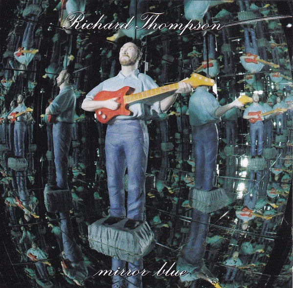 THOMPSON RICHARD-MIRROR BLUE CD VG+