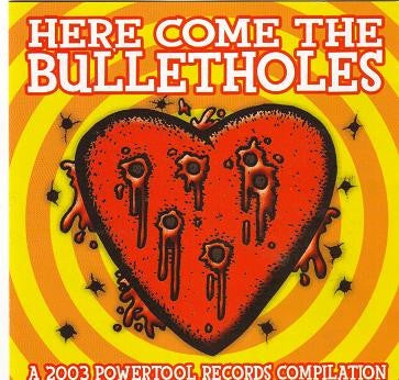 HERE COME THE BULLETHOLES-VARIOUS ARTISTS CD VG+