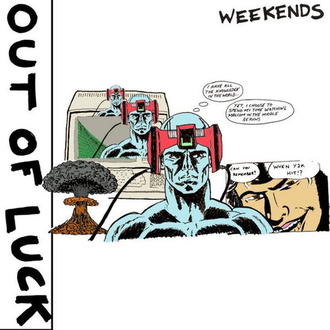 OUT OF LUCK!-WEEKENDS CD *NEW*