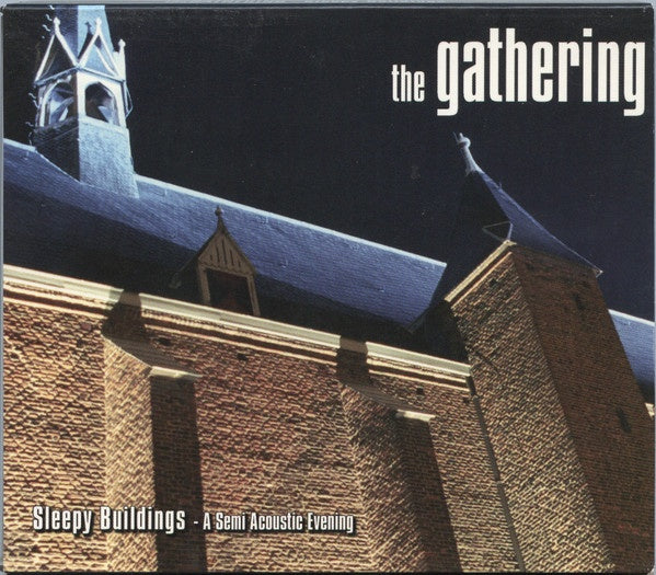 GATHERING THE - SLEEPY BUILDINGS: A SEMI ACOUSTIC EVENING CD VG+
