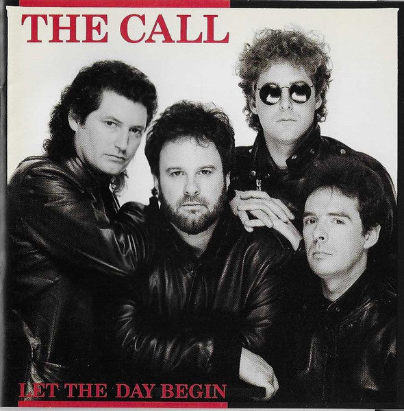 CALL THE- LET THE DAY BEGIN CD VG+