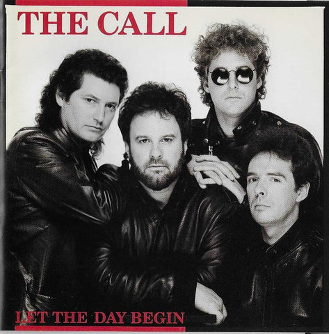 CALL THE- LET THE DAY BEGIN CD VG+