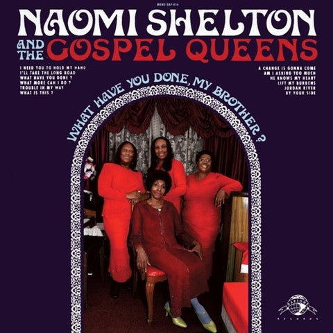 SHELTON NAOMI AND GOSPEL QUEENS- WHAT HAVE YOU DONE MY BROTHER? CD VG+