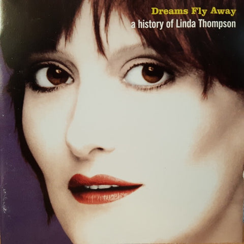 THOMPSON LINDA- DREAMS FLY AWAY A HISTORY OF CD VG+