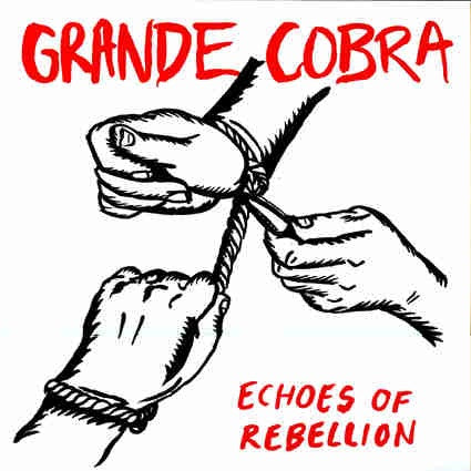 GRANDE COBRA- ECHOES OF REBELLION CD VG+