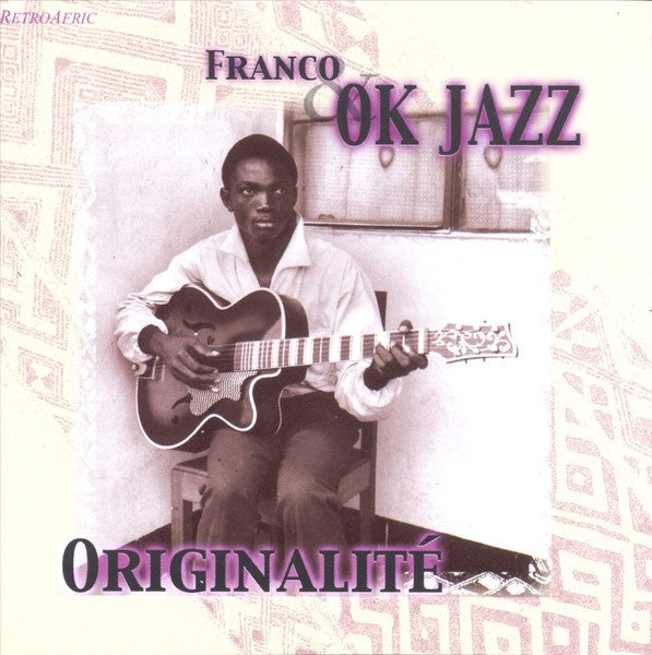 FRANCO AND OK JAZZ- ORIGINALITE CD VG+