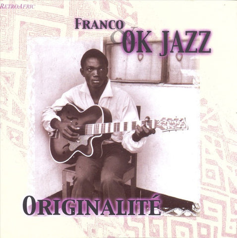 FRANCO AND OK JAZZ- ORIGINALITE CD VG+