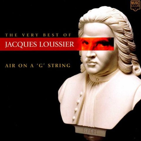 LOUSSIER JACQUES- AIR ON A G STRING VERY BEST OF CD VG+
