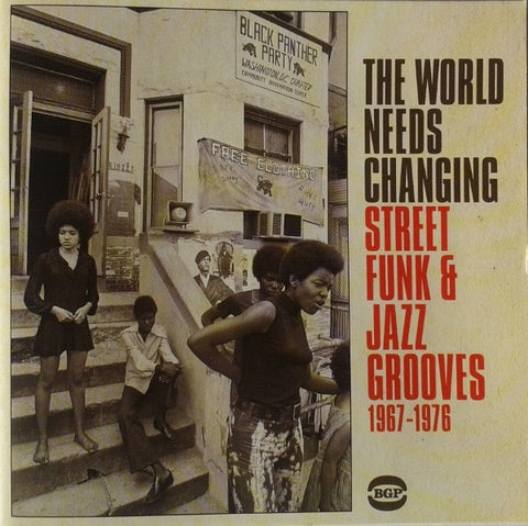 WORLD NEEDS CHANGING STREET FUNK AND JAZZ GROOVES 1967-76- VARIOUS ARTISTS CD NM
