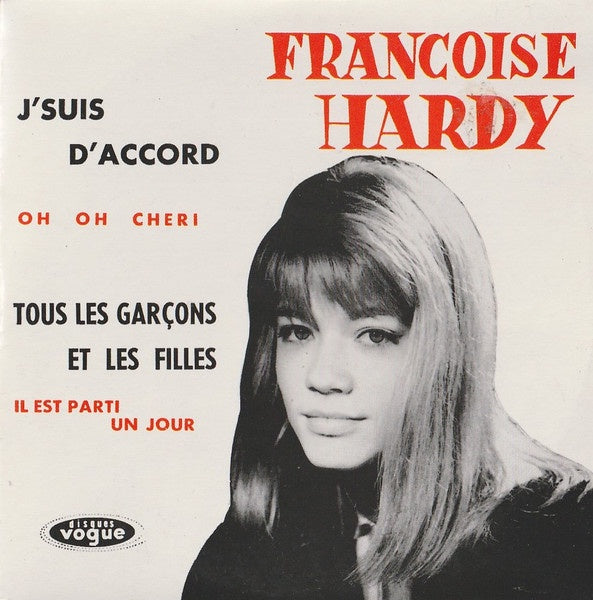 HARDY FRANCOISE-J'SUIS D'ACCORD/TOUS LES GARCONS ET LES FILLES 7" *NEW*