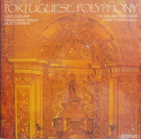 BYRD WILLIAM CHOIR AND GAVIN TURNER- MASTERPIECES OF PORTUGUESE POLYPHONY CD NM