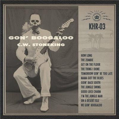 STONEKING C.W.- GON' BOOGALOO CD VG+