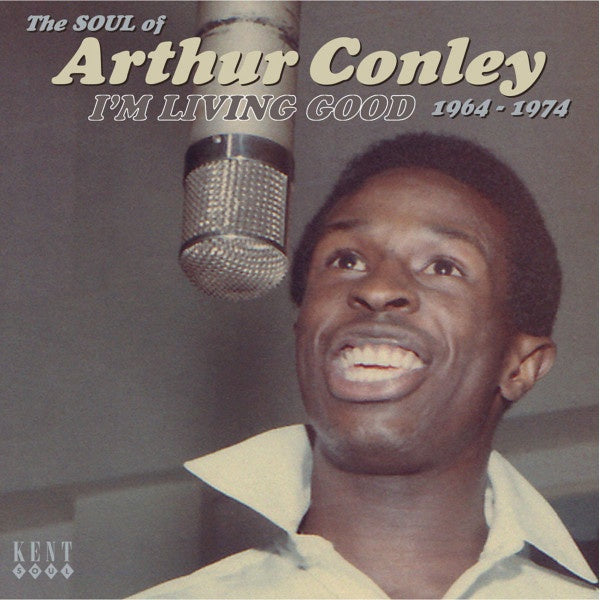CONLEY ARTHUR- I'M LIVING GOOD 1964-1974 CD VG+
