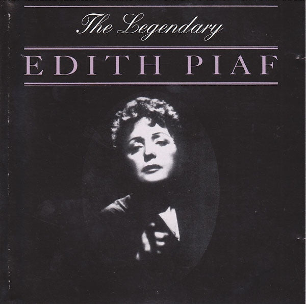PIAF EDITH- THE LEGENDARY EDITH PIAF CD VG+