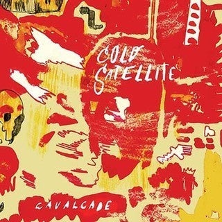 COLD SATELLITE- CAVALCADE CD VG