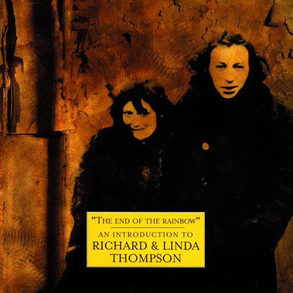 THOMPSON RICHARD AND LINDA- END OF THE RAINBOW AN INTRODUCTION TO CD NM